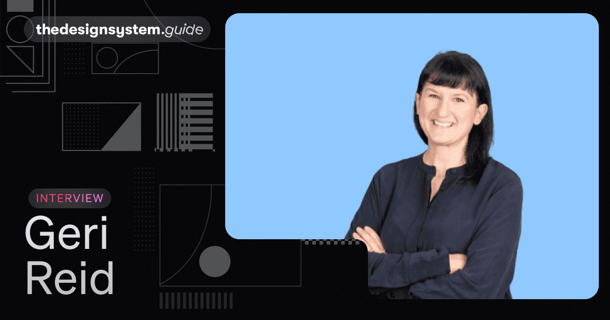 The Design System Guide, interview with Geri Reid